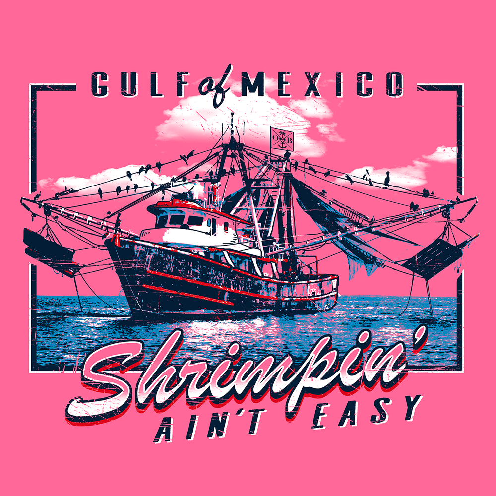 Shrimpin' Ain't Easy Tee - Crunchberry