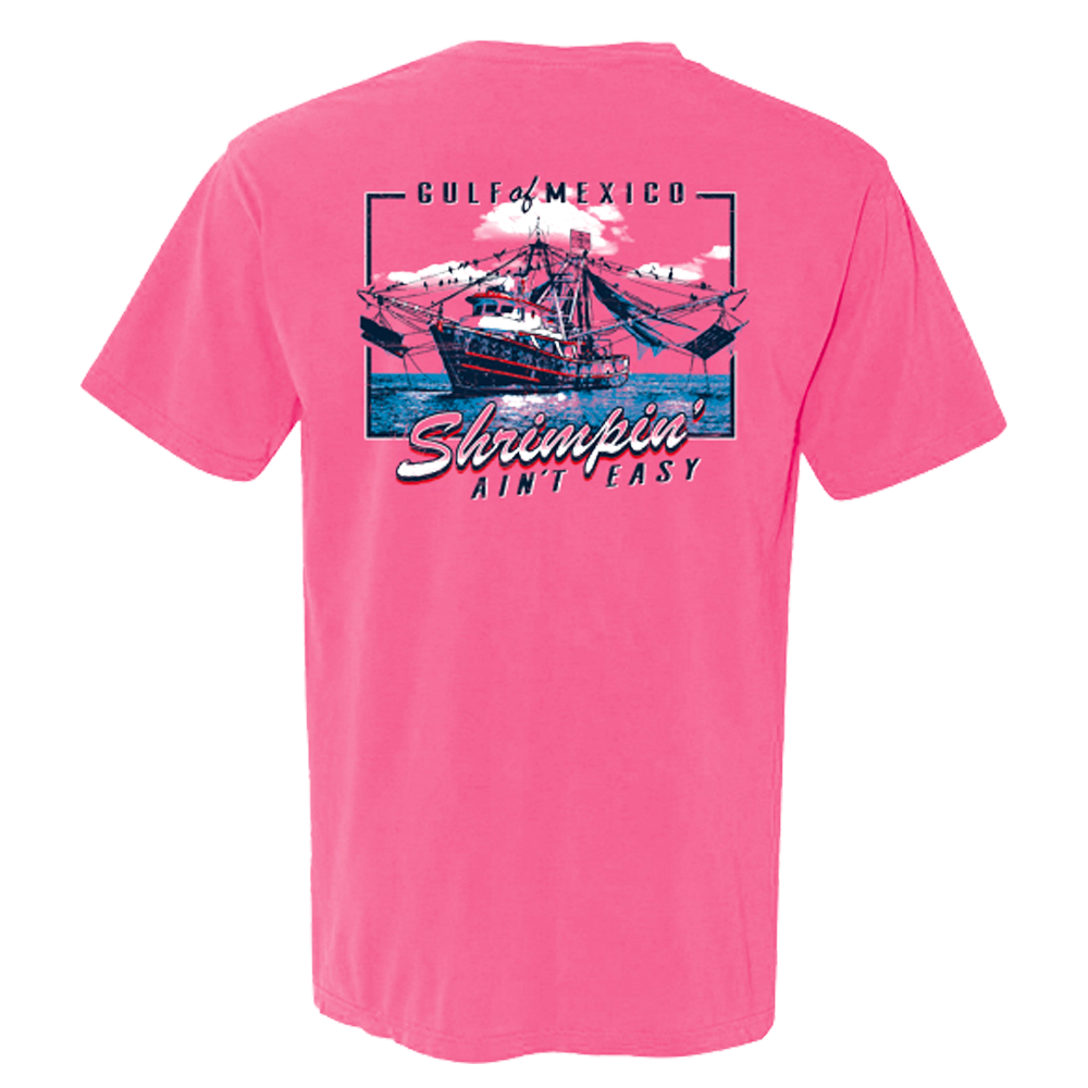 Shrimpin' Ain't Easy Tee - Crunchberry