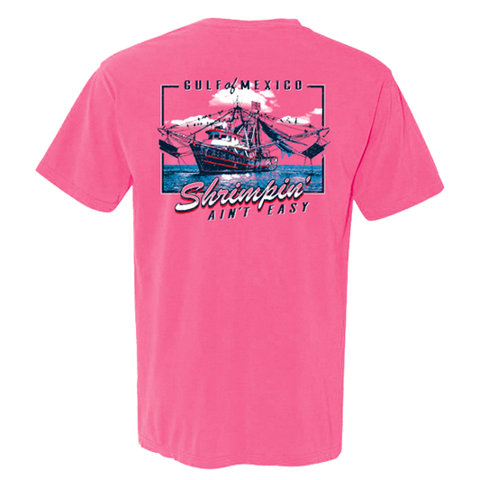 Shrimpin' Ain't Easy Tee - Crunchberry